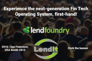LendFoundry™ launches the next-generation FinTech Lending Operating System at LendIt USA 2016