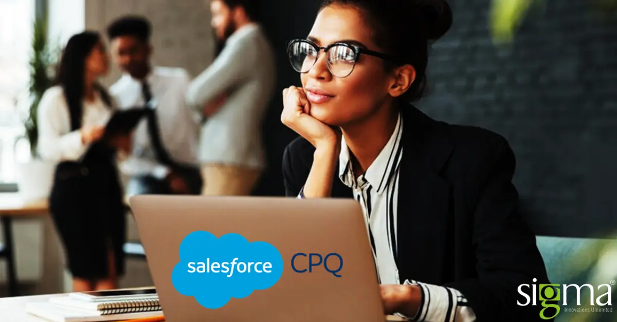 Reasons Why Your Business Needs Salesforce CPQ