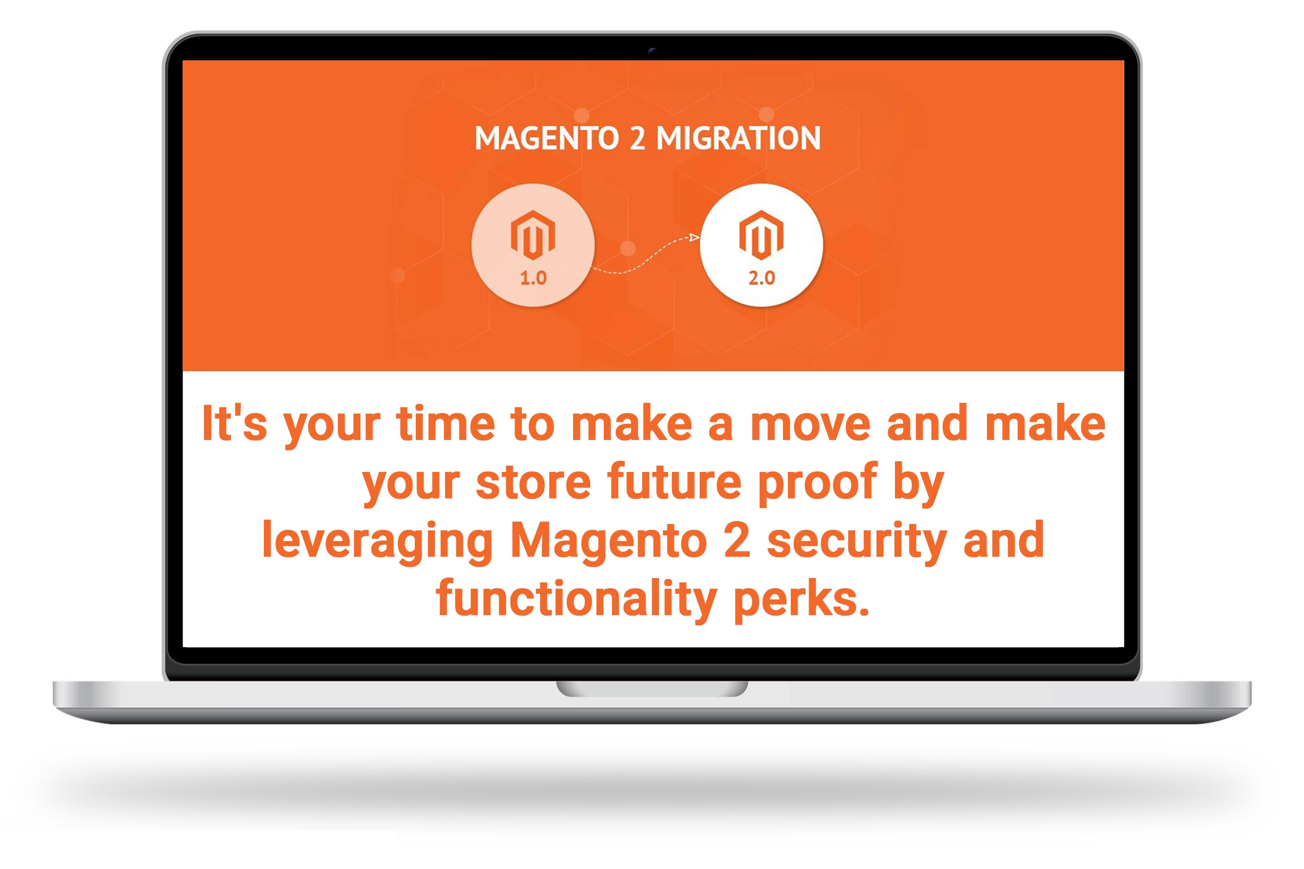 The Time has come Magento 1 To Magento 2 Migration In India